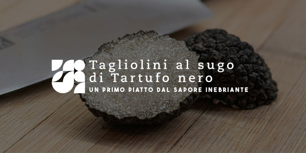 Tagliolini with Black Truffle Sauce: A First Course with a Captivating Flavor